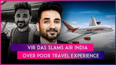 Vir Das Slams Air India Over Poor Flying Experience, Alleges His Wife With Fractured Leg Didn’t Get Wheelchair Despite Pre-Booking